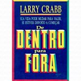 De Dentro Para Fora - Larry Crabb