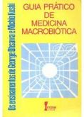 Guia Prático de Medicina Macrobiótica - George Ohsawa