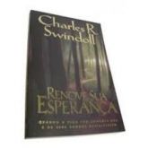 Renove Sua Esperança - Charles R. Swindoll