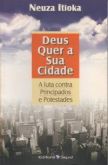 Deus Quer a sua Cidade - Neuza Itioka