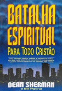 Batalha Espiritual Para Todo Cristão - Dean Sherman